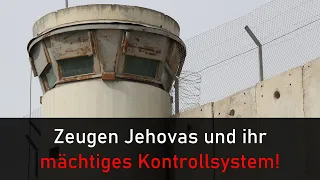 Zeugen Jehovas und ihr mächtiges Kontrollsystem!