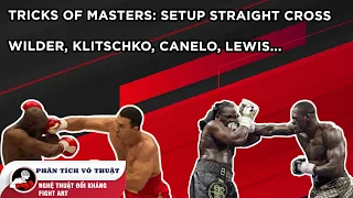 Tricks of Masters: Setup straight cross (Deontay Wilder, Wladimir Klitschko, Canelo,...)