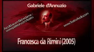 Gabriele d'Annuzio - Francesca da Rimini (2005)