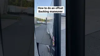 How to do an offset backing maneuver #shorts #trucking