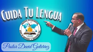 IglesiaJRS // Cuida Tu Lengua - Pastor General David Gutierrez  1/4/2022