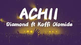 Achii - Diamond platnumz ft Koffi Olomide (Lyrics)