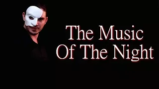 "The Music Of The Night" - THE PHANTOM OF THE OPERA cover