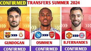 🚨LATEST CONFIRMED TRANSFERS SUMMER 2024, ✅OSIMHEN TO ARSENAL, ✅ BRUNO TO MUNICH