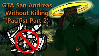 Can You Complete GTA San Andreas without Killing? (Countryside Missions)