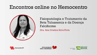 Fisiopatologia e Tratamento da Beta Talassemia e da Doença Falciforme