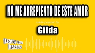 Gilda - No Me Arrepiento De Este Amor (Versión Karaoke)