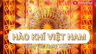 Hào Khí Việt Nam ! Tự hào lịch sử dân tộc Việt Nam kiên cường, bất khuất! 🇻🇳 Viet Nam I Love 🇻🇳