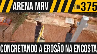 ARENA MRV | 1/11 CONCRETANDO A EROSÃO NA ENCOSTA | 30/04/2021