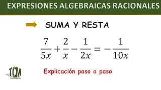 Expresiones algebraicas racionales | SUMA y RESTA