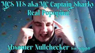 MCS YES aka MC Captain Sharky "Real Popopirat" - Absoluter Nullchecker feat. LaMeddl