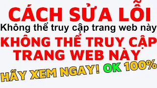 Không thể truy cập trang web này, pastebin bị lỗi, cách vào web bị chặn trên chrome