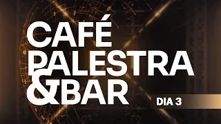 AO VIVO NA EXPERT XP - CAFÉ PALESTRA BAR -  DIA 3