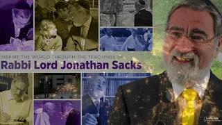 Rabbi Sacks  |  Teacher of Torah, Moral Voice, Leader of Leaders