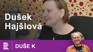 Duše K: rozhovor Jaroslava Duška s profesorkou Janou Hajšlovou