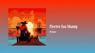 Rock - Electro Sea Shanty (AI music)
