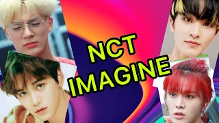 NCT Imagine:when you get hurt/are hurting (read description)