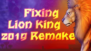 Fixing Lion King 2019 Remake