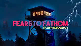 Fears to Fathom - Ironbark Lookout || Смотритель Айронбарка № 01 - работа лесником