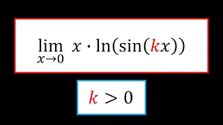 Limit x ln( sin(kx) ), x goes to 0