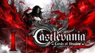 Сastlevania - Lords of Shadow 2 - Первый раз - Прохождение #1 Старые связи