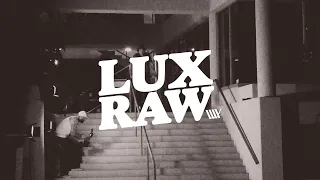 LUX RAW - Behind the scenes of filming for the Vans the Circle Video Competition - Part 5 #bmxstreet