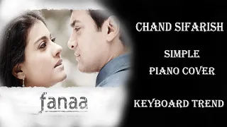 Chand Sifarish | Piano Cover | Fanaa | Aamir Khan | Kajol