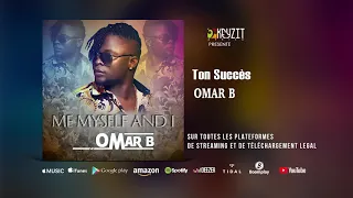 OMAR B - Ton Succès (Audio officiel)