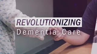 “Revolutionizing Dementia Care” Documentary