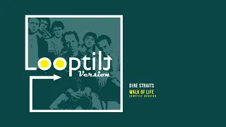 Dire Straits - Walk of Life (Looptilt Version)