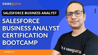 SALESFORCE BUSINESS ANALYST CERTIFICATION BOOTCAMP | saasguru