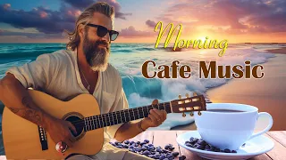 Morning Cafe Music - Happy & Positive Energy - Beautiful Spanish Guitar Music To Wake Up, Relaxation