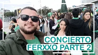 VIVI EL CONCIERTO DEL FERXXO/FEID EN BOGOTA - PARTE 2 - ESPECTACULAR - VLOG 2