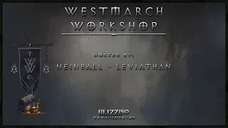 Westmarch Workshop: Ep. 149 - Of Hype and Sorrow