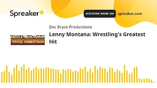 Lenny Montana: Wrestling's Greatest Hit