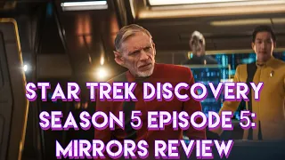 Star Trek Discovery Season 5 Episode 5: Mirrors Review