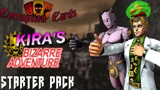 Let's Play Corruption Cards Yoshikage Kira Starter Pack Doom II - Look Over Here! What a Fine Duwang