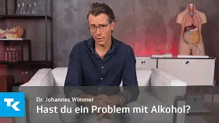 Hast du ein Problem mit Alkohol? I Dr. Johannes Wimmer