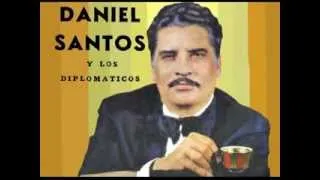 Daniel Santos y Los Diplomaticos   Contigo