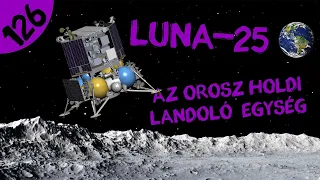 Luna-25 holdszonda  |  #126  |  ŰRKUTATÁS MAGYARUL