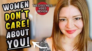 Women Don't Care About You....( RED PILL ) 33 Secrets Video Review