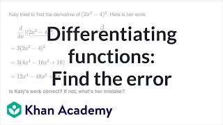 Differentiating functions: Find the error | Derivative rules | AP Calculus AB | Khan Academy