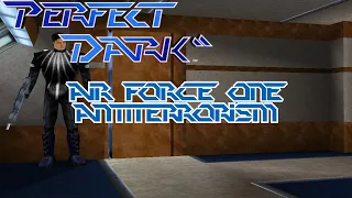 [Perfect Dark] Air Force One: Antiterrorism (Perfect Agent)