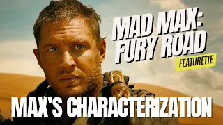 What is Max's Character Archetype? | Mad Max: Fury Road Featurette