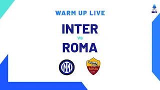 🔴 LIVE | Warm up | Inter-Roma | Serie A TIM 2023/24