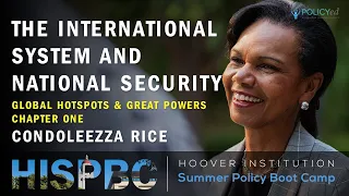 Chapter One: Global Hotspots and Great-Power Rivals with Condoleezza Rice | LFHSPBC