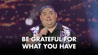 Be Grateful For What You Have | Gabriel Iglesias