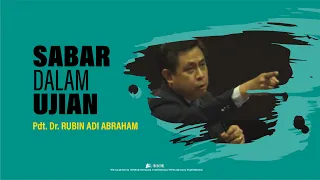 Sabar dalam Ujian - Pdt. Rubin Adi Abraham 21 Mei 2017 (KU-2)