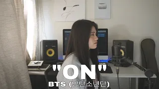 BTS (방탄소년단) - "ON" (Cover by Aiana)