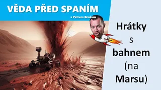 Hrátky s bahnem (na Marsu!)